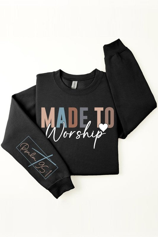 Made to Worship Fleece Sweatshirt