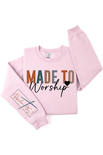 Made to Worship Fleece Sweatshirt