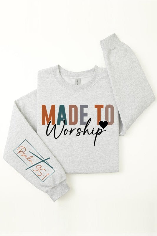 Made to Worship Fleece Sweatshirt