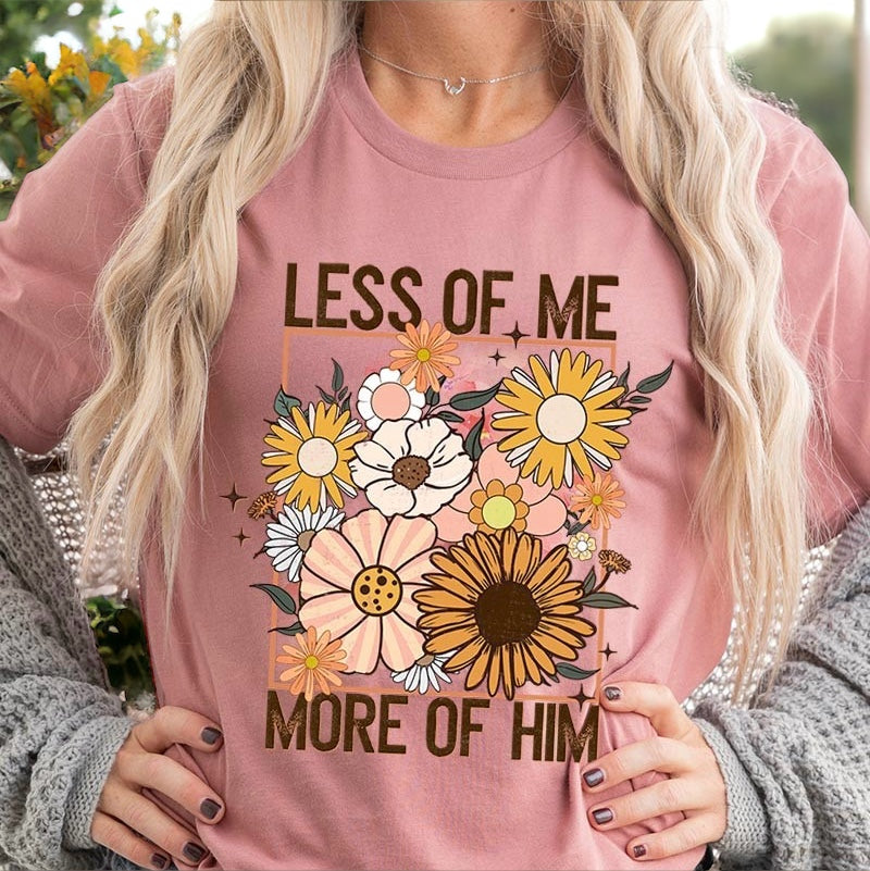 Less of Me Tee